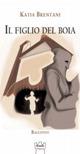 Il figlio del boia - Katia Brentani - copertina