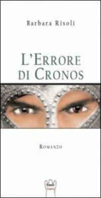 L' errore di Cronos - Barbara Risoli - copertina