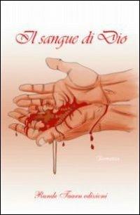 Il sangue di Dio - Cassandra Wharton - copertina