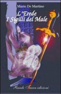 L' erede. I sigilli del male - Mario De Martino - copertina