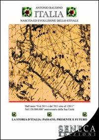 Italia. Nascita ed evoluzione dello stivale - Antonio Baudino - copertina