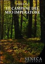 Le campane del mio imperatore