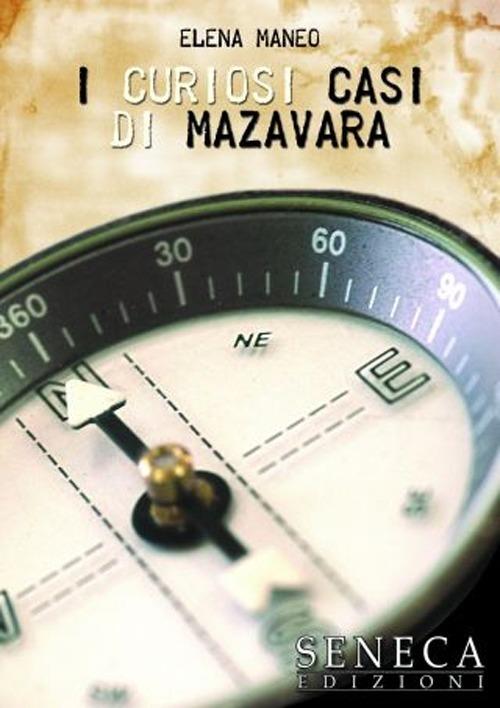 I curiosi casi di Mazavara - Elena Maneo - copertina
