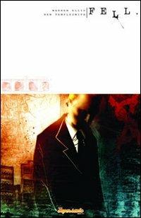 Fell. Vol. 2 - Warren Ellis,Ben Templesmith - copertina