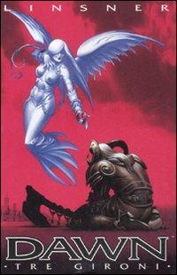 Tre gironi. Dawn - Joseph M. Linsner - copertina
