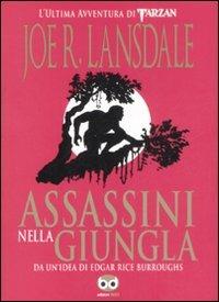 Assassini nella giungla - Joe R. Lansdale - copertina