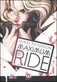 Maximum Ride. Vol. 1 - James Patterson,NaRae Lee - copertina