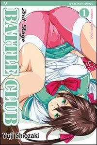 Battle club. 2nd stage. Vol. 1 - Yuji Shiozaki - copertina