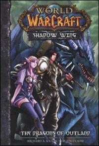 The Dragons of outland. World of Warcraft. Shadow Wing. Vol. 1 - Richard A. Knaak,Jae-Hwan Kim - copertina