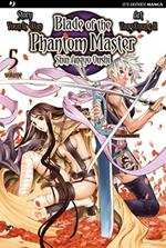 Blade of the phantom master. Shin angyo onshi. Vol. 5