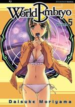 World embryo. Vol. 5