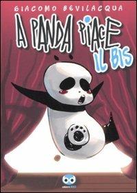 A Panda piace il bis - Giacomo Keison Bevilacqua - copertina