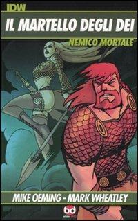 Nemico mortale. Il martello degli dei - Michael Avon Oeming,Mark Wheatley - copertina