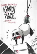 A Panda piace... essere raccolto