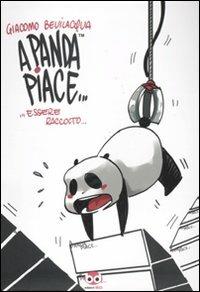 A Panda piace... essere raccolto - Giacomo Keison Bevilacqua - copertina