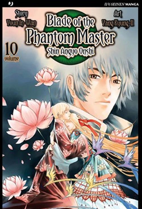 Blade of the phantom master. Shin angyo onshi. Vol. 10 - Youn In-Wan,Yang Kyung-il - copertina