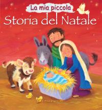 La mia piccola storia del Natale. Ediz. illustrata - Victoria Tebbs,Melanie Mitchell - copertina