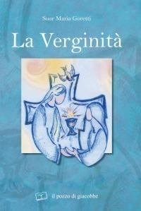 La verginità - Maria Goretti - copertina