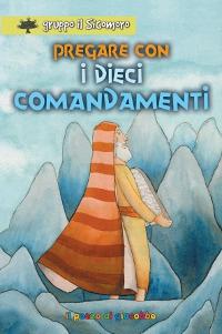 Pregare con i dieci comandamenti - copertina