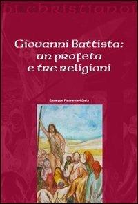 Giovanni Battista. Un profeta e tre religioni - copertina
