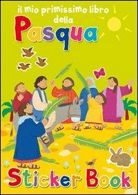 Il mio primissimo libro della Pasqua. Con adesivi. Ediz. illustrata - Lois Rock,Alex Ayliffe - copertina