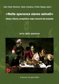 Nella speranza siamo salvati. Attesa, fiducia, prospettiva negli orizzonti del presente. Vol. 8 - copertina