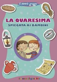La Quaresima spiegata ai bambini - Barbara Baffetti - copertina