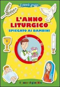 L' anno liturgico spiegato ai bambini - Barbara Baffetti - copertina
