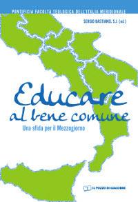 Educare al bene comune. Una sfida per il Mezzogiorno - copertina