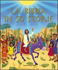 La Bibbia in 50 storie - Cliff Richard,Brian Sibley,Stephen Waterhouse - copertina