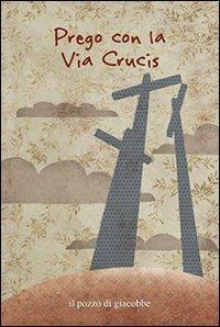 Prego con la Via Crucis - Francesca Fabris - copertina