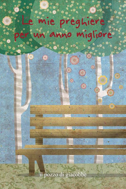 Le mie preghiere per un anno migliore. Ediz. illustrata - Francesca Fabris - copertina