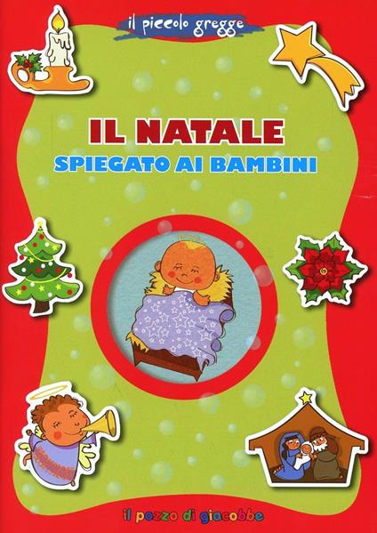 Il Natale spiegato ai bambini. Il piccolo gregge - Francesca Fabris,Alessandra Mantovani - copertina