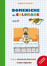 Domeniche da colorare. Anno B. Ediz. illustrata - Silvia Vecchini - copertina