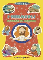 I miracoli spiegati ai bambini. Ediz. illustrata