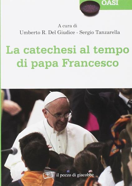 La catechesi al tempo di papa Francesco - copertina