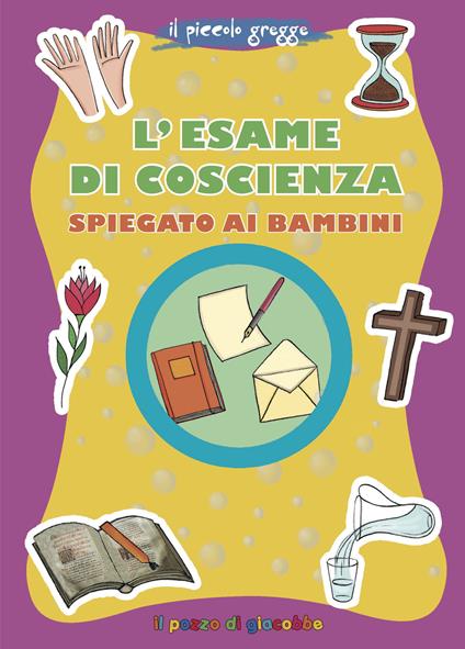 L' esame di coscienza spiegato ai bambini. Il piccolo gregge - Marco Pappalardo - copertina