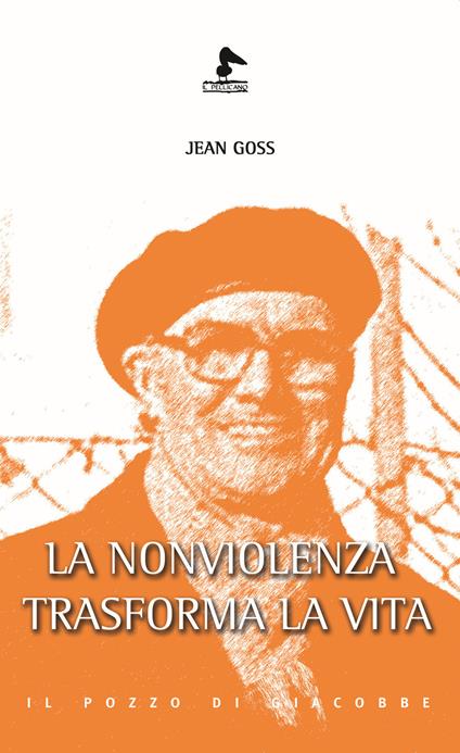 La nonviolenza trasforma la vita - Jean Goss - copertina