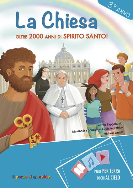 La Chiesa. Oltre 2000 anni di Spirito Santo! 3° anno - Marco Pappalardo,Lucia Murabito,Alessandra Scuderi - copertina
