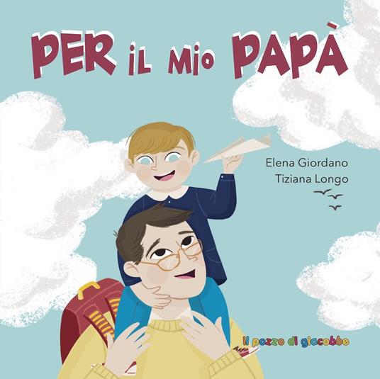 Per il mio papà - Elena Giordano - copertina
