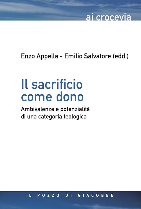 Il sacrificio come dono. Ambivalenze e potenzialità di una categoria teologica - copertina
