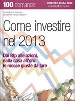 Come investire nel 2013