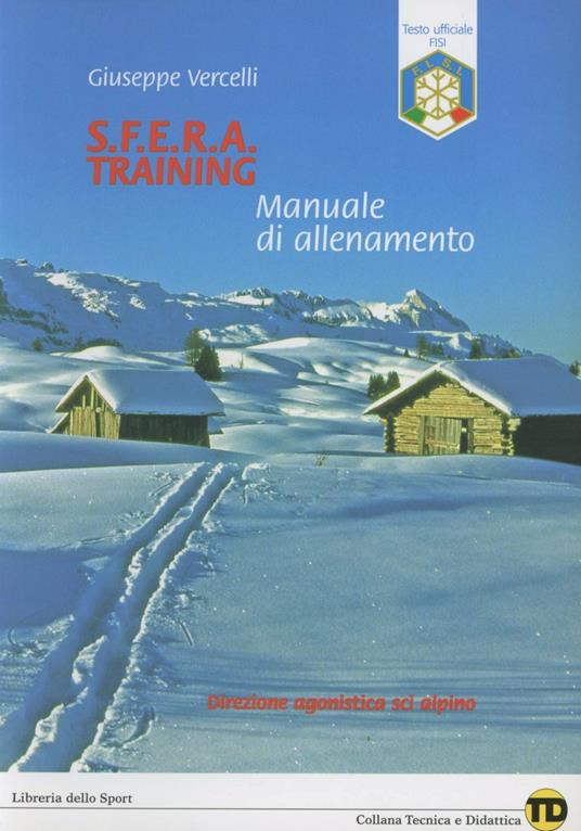 S.F.E.R.A. training. Manuale di allenamento - Giuseppe Vercelli - copertina