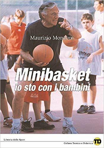 Minibasket. Io sto con i bambini - Maurizio Mondoni - copertina