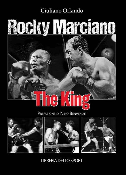 Rocky Marciano. The king - Giuliano Orlando - copertina