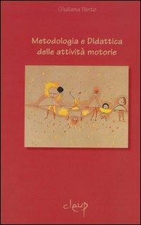 Metodologia e didattica delle attività motorie - Giuliana Pento - copertina