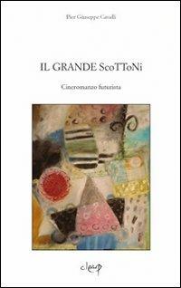 Il grande Scottoni - Pier Giuseppe Cavalli - copertina