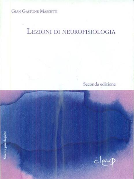 Lezioni di neurofisiologia - G. Gastone Mascetti - copertina