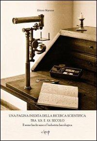 Una pagina inedita della ricerca. Il seme bachi sano e l'industria bacologica - Ettore Marson - copertina