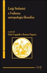 Luigi Stefanini e l´odierna antropologia filosofica - copertina
